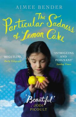  The Particular Sadness of Lemon Cake: A Journey Through Flavor and Familial Echoes